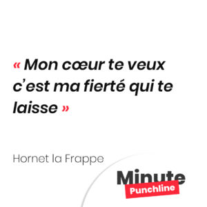 Mon cœur te veux c’est ma fierté qui te laisse