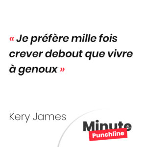 Je préfère mille fois crever debout que vivre à genoux