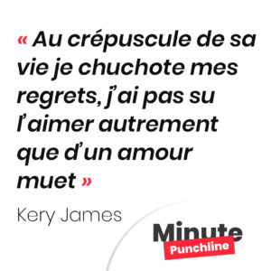 Au crépuscule de sa vie je chuchote mes regrets, j’ai pas su l’aimer autrement que d’un amour muet
