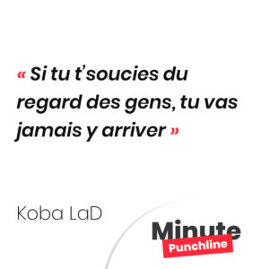 Si tu t’soucies du regard des gens, tu vas jamais y arriver