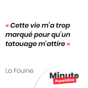 Cette vie m’a trop marqué pour qu’un tatouage m’attire