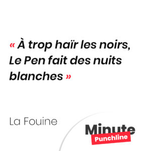 À trop haïr les noirs, Le Pen fait des nuits blanches