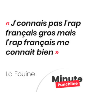 J'connais pas l'rap français gros mais l'rap français me connait bien