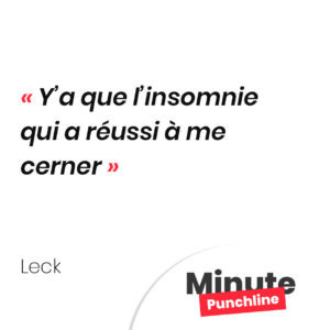 Y’a que l’insomnie qui a réussi à me cerner
