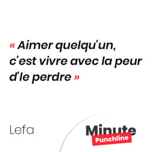 Aimer quelqu'un, c'est vivre avec la peur d'le perdre