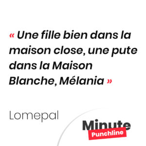 Une fille bien dans la maison close, une pute dans la Maison Blanche, Mélania