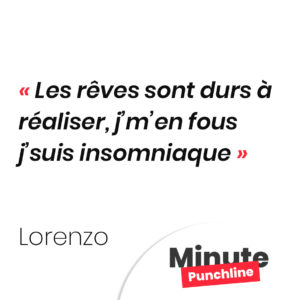 Les rêves sont durs à réaliser, j’m’en fous j’suis insomniaque