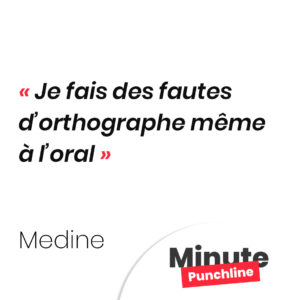 Je fais des fautes d’orthographe même à l’oral