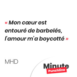 Mon cœur est entouré de barbelés, l’amour m’a boycotté