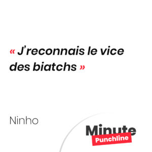 J’reconnais le vice des biatchs