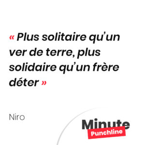 Plus solitaire qu’un ver de terre, plus solidaire qu’un frère déter
