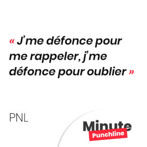 J’me défonce pour me rappeler J’me défonce pour oublier