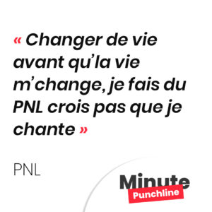 Changer de vie avant qu’la vie m’change J’fais du PNL crois pas que je chante