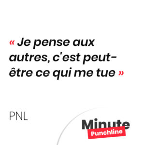 j'pense aux autres, c'est peut-être c'qui me tue