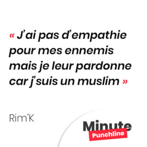 J’ai pas d’empathie pour mes ennemis mais je leur pardonne car j’suis un muslim