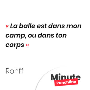 La balle est dans mon camp, ou dans ton corps