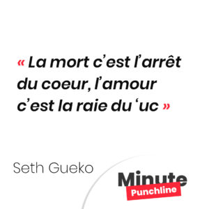La mort c’est l’arrêt du coeur L’amour c’est la raie du ‘uc
