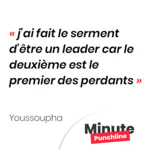 j’ai fait le serment d’être un leader car le deuxième est le premier des perdants
