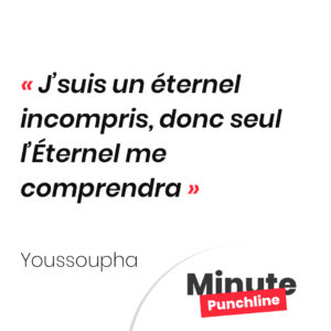 J’suis un éternel incompris, donc seul l’Éternel me comprendra