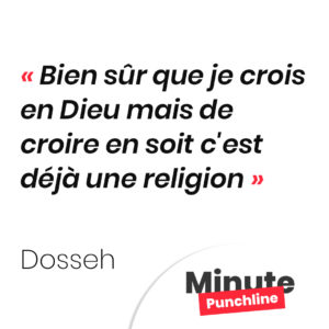 Bien sûr que je crois en Dieu mais de croire en soit c'est déjà une religion