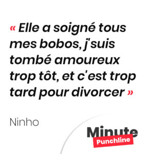 Elle a soigné tous mes bobos, j'suis tombé amoureux trop tôt, et c'est trop tard pour divorcer