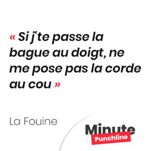 Si j'te passe la bague au doigt, ne me pose pas la corde au cou