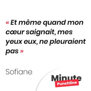 Et même quand mon cœur saignait, mes yeux eux, ne pleuraient pas 