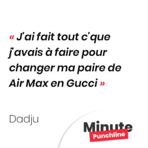 J'ai fait tout c'que j'avais à faire pour changer ma paire de Air Max en Gucci