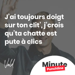J’ai toujours doigt sur ton clit’, j’crois qu’ta chatte est pute à clics