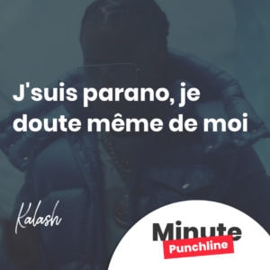 J'suis parano, je doute même de moi
