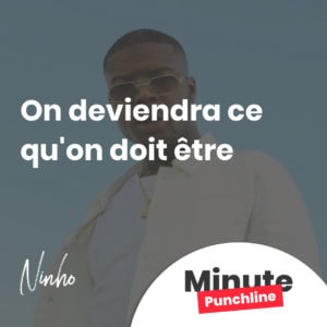 on deviendra ce qu'on doit être