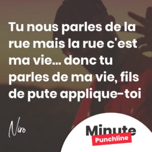 Tu nous parles de la rue mais la rue c'est ma vie Donc tu parles de ma vie, fils de pute applique-toi