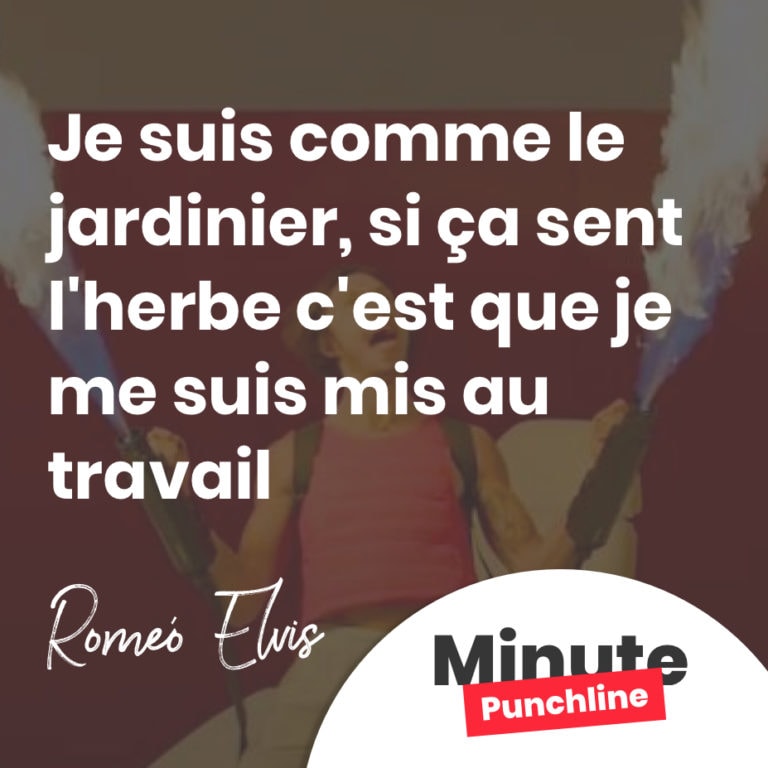 Je suis comme le jardinier, si ça sent l'herbe c'est que je me suis mis au travail
