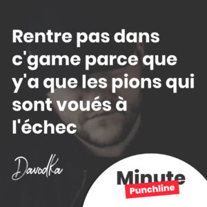 Rentre pas dans c'game parce que y'a que les pions qui sont voués à l'échec
