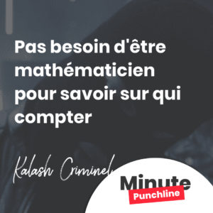 Pas besoin d'être mathématicien pour savoir sur qui compter
