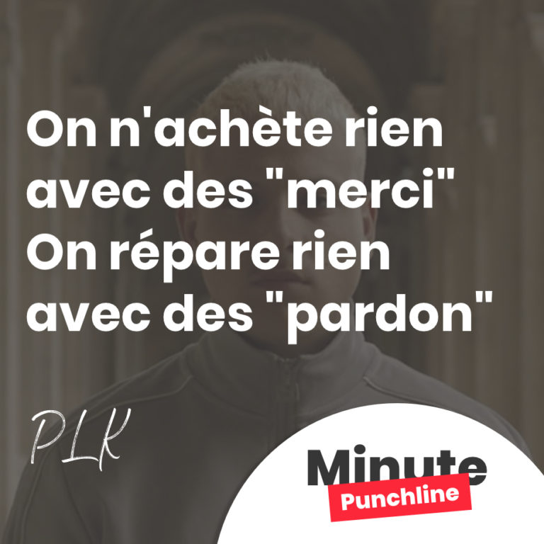 on n'achète rien avec des "merci" On répare rien avec des "pardon"