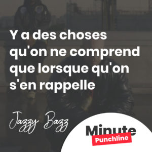 y a des choses qu'on ne comprend que lorsque qu'on s'en rappelle