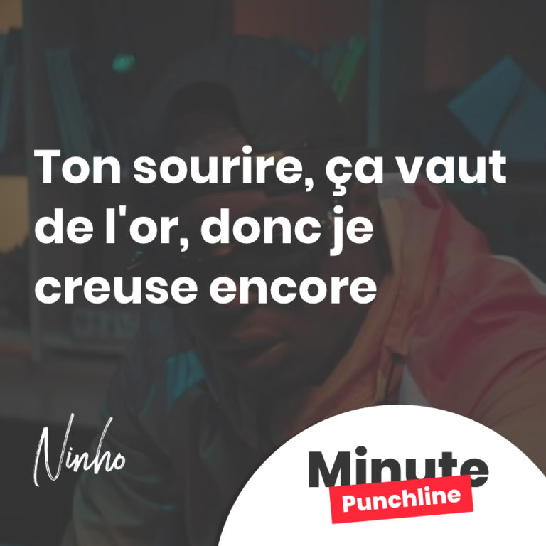 Ton sourire, ça vaut de l'or, donc je creuse encore