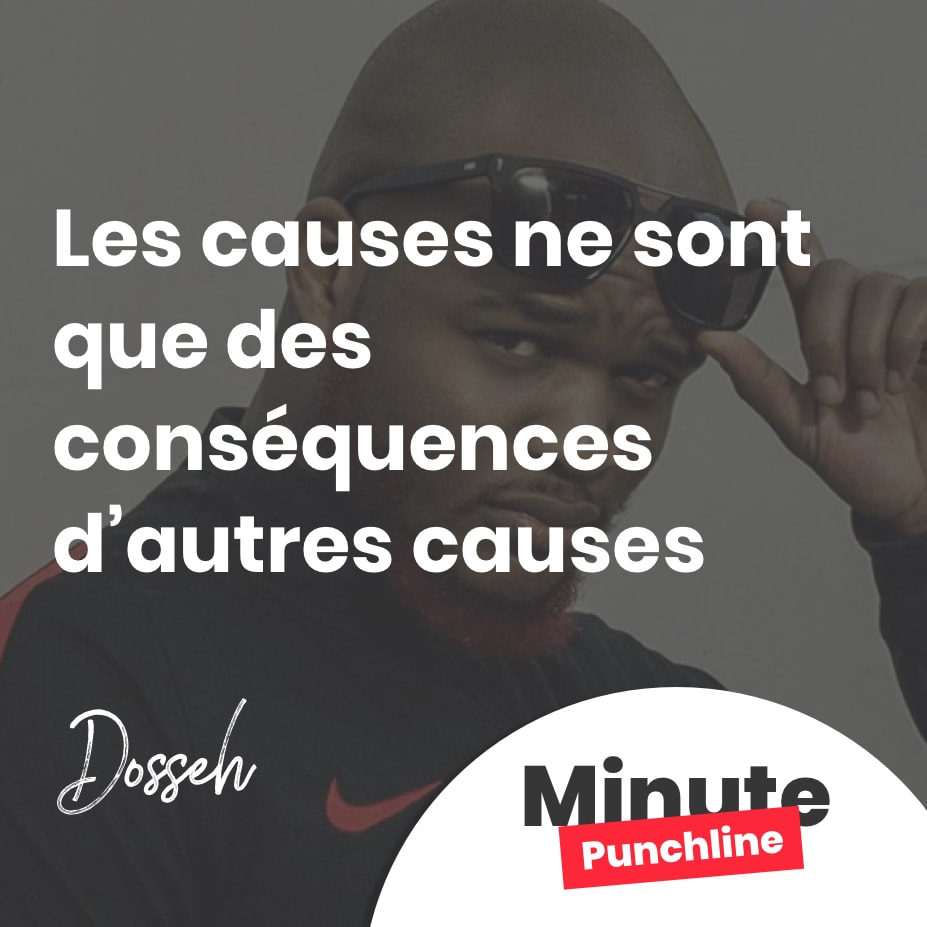 Les causes ne sont que des conséquences d’autres causes