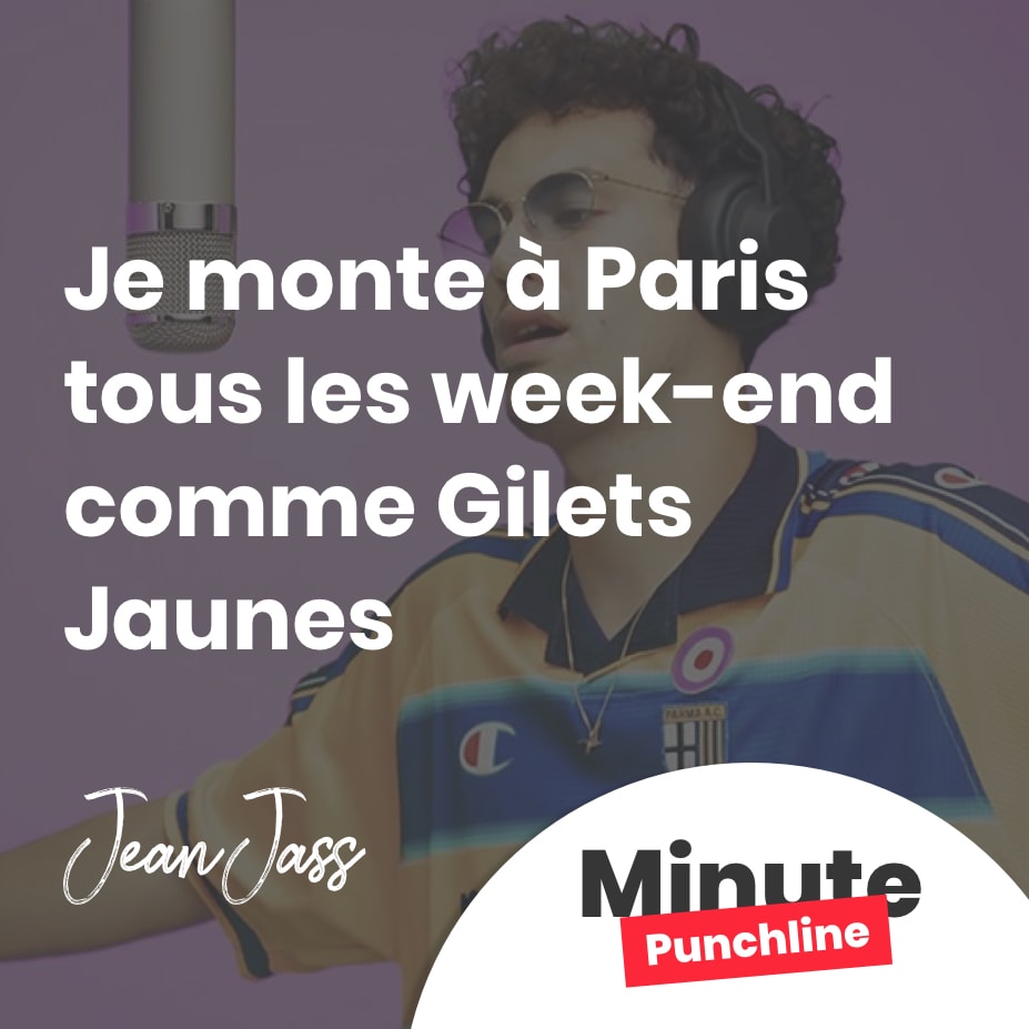 j'monte à Paris tous les week-end comme Gilets Jaunes