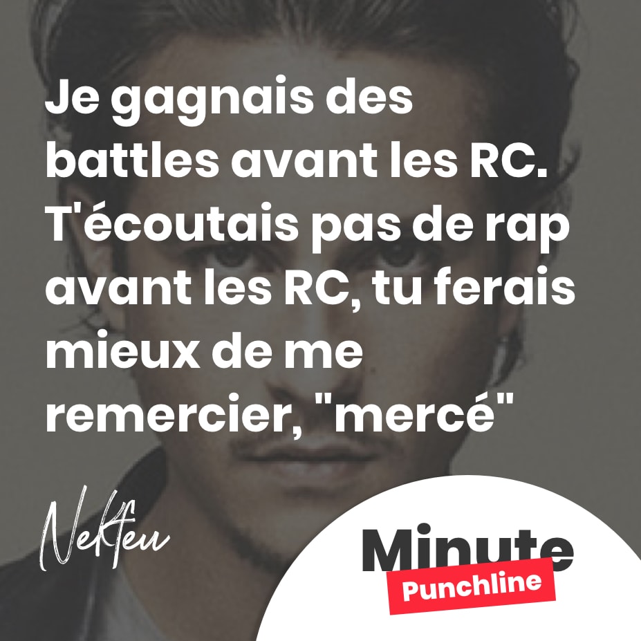 Je gagnais des battles avant les RC. T'écoutais pas de rap avant les RC, tu ferais mieux de me remercier, "mercé"