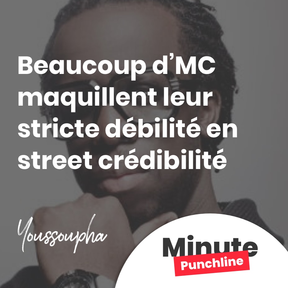 Beaucoup d’MC maquillent leur stricte débilité en street crédibilité