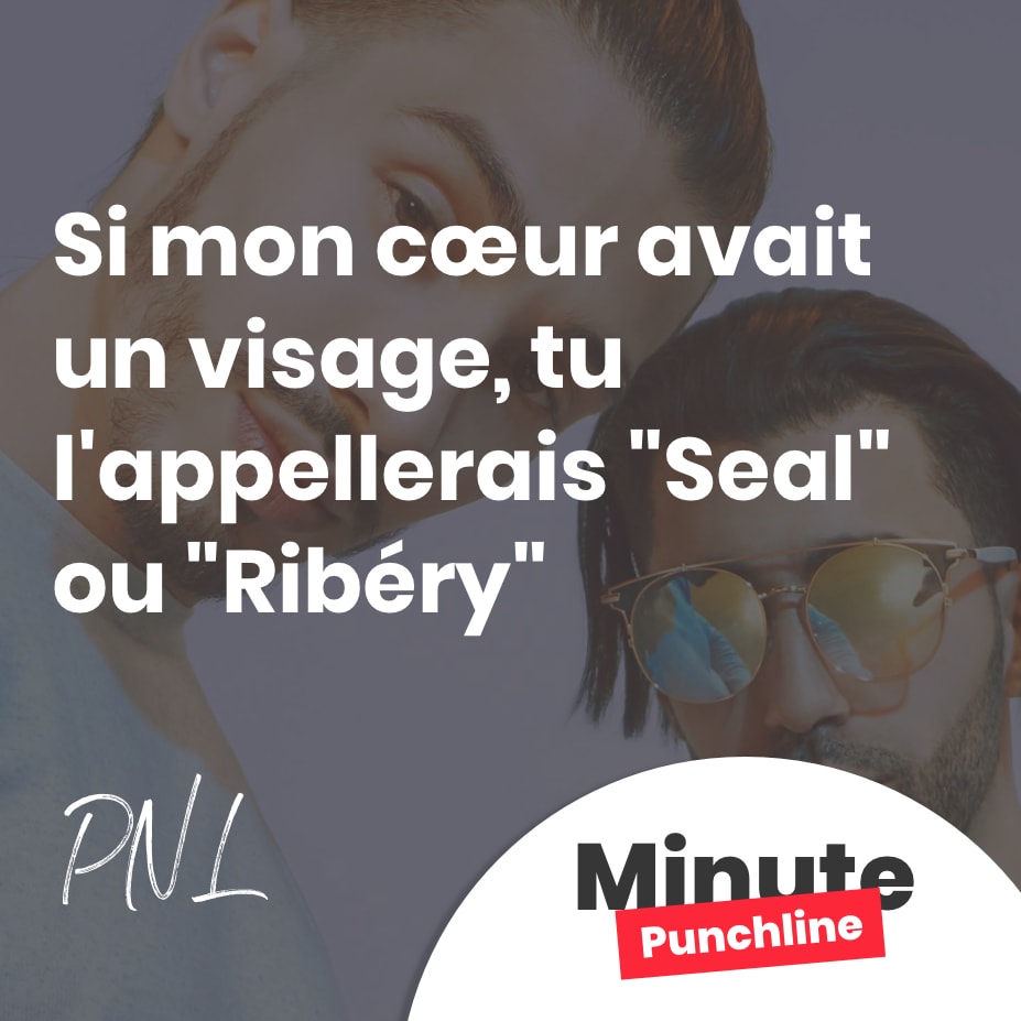 Si mon cœur avait un visage, tu l'appellerais "Seal" ou "Ribéry"