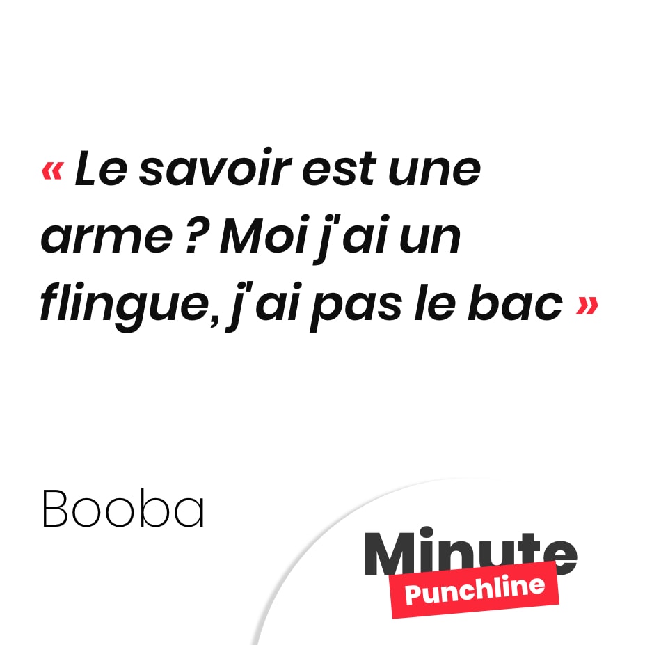 Le savoir est une arme ? Moi j'ai un flingue, j'ai pas le ba-bac