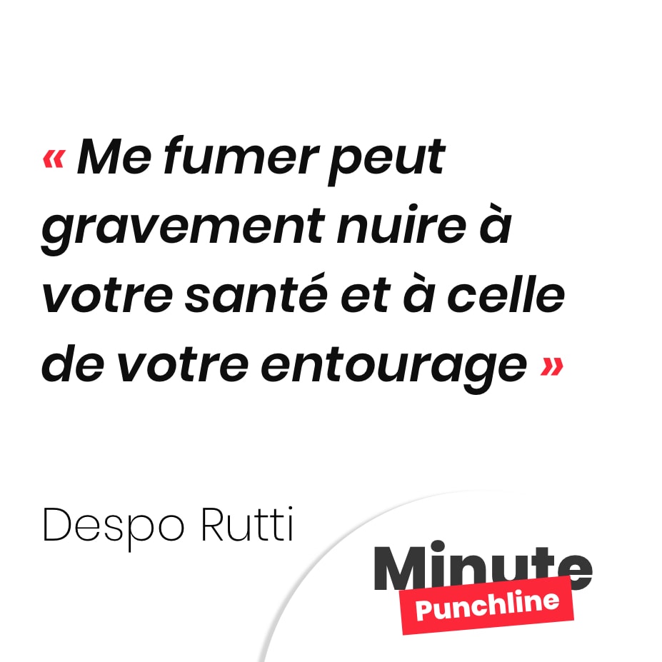 Me fumer peut gravement nuire à votre santé et à celle de votre entourage