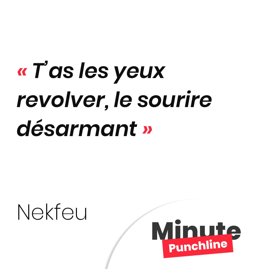 T’as les yeux revolver, le sourire désarmant