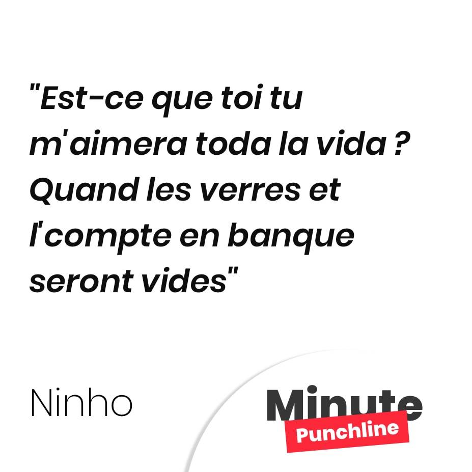 Est-ce que toi tu m’aimera toda la vida ? Quand les verres et l’compte en banque seront vides