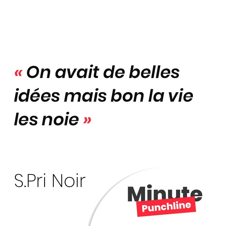 Punchline S Pri Noir Les Meilleures Phrases De Rap De S Pri Noir