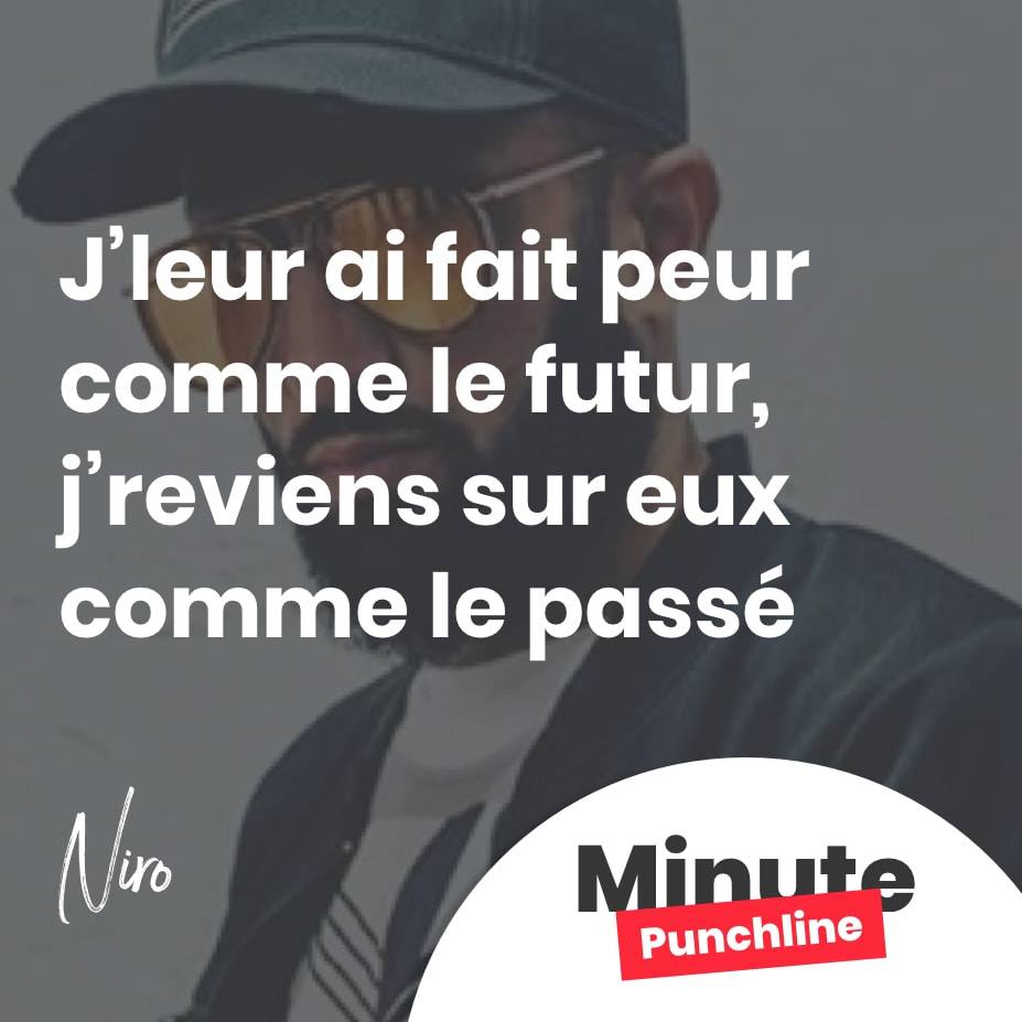 Punchline Niro Les Meilleures Phrases De Rap De Niro