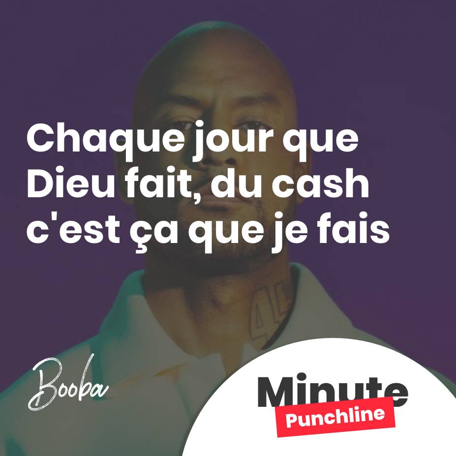 Chaque jour que Dieu fait, du cash c'est ça que je fais